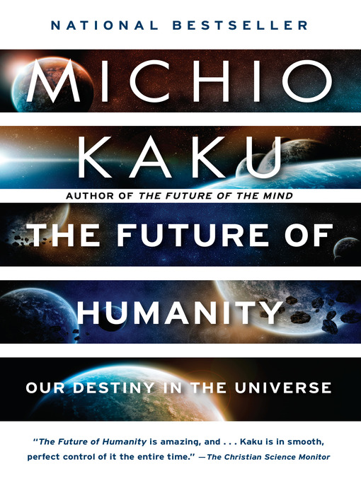 Title details for The Future of Humanity by Michio Kaku - Available